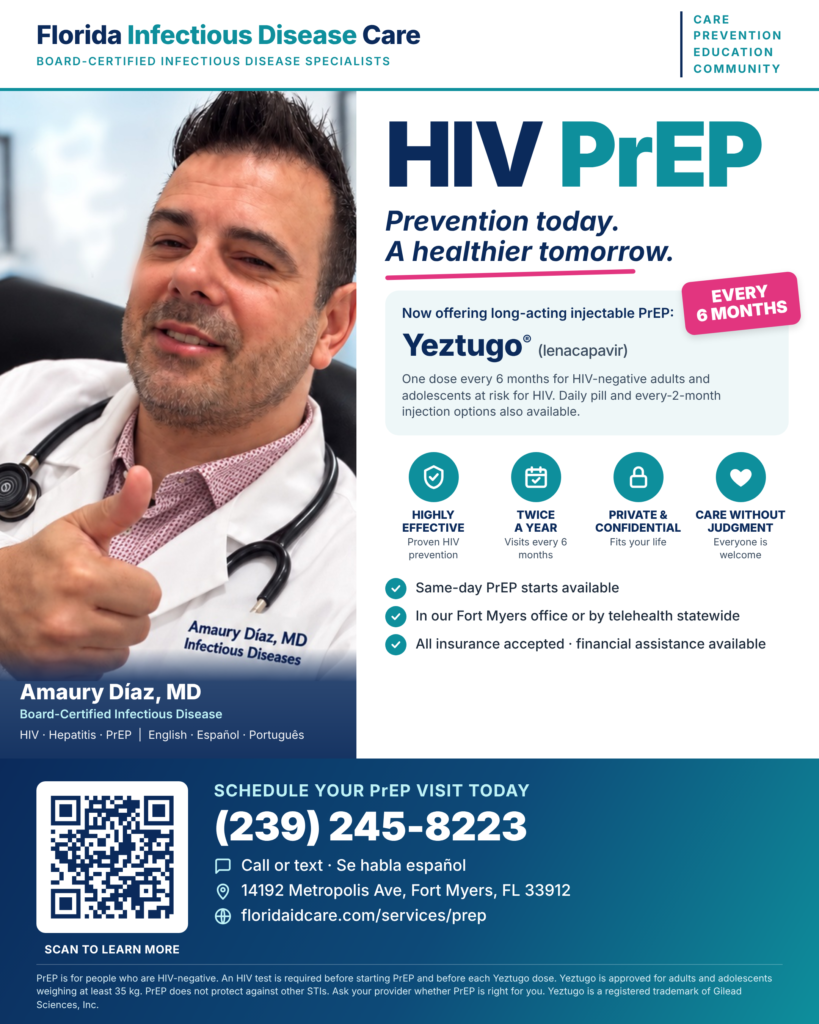 Flyer: HIV PrEP with Dr. Amaury Díaz, MD at Florida Infectious Disease Care, Fort Myers. Now offering long-acting injectable PrEP (Yeztugo), every 6 months. Call or text (239) 245-8223.